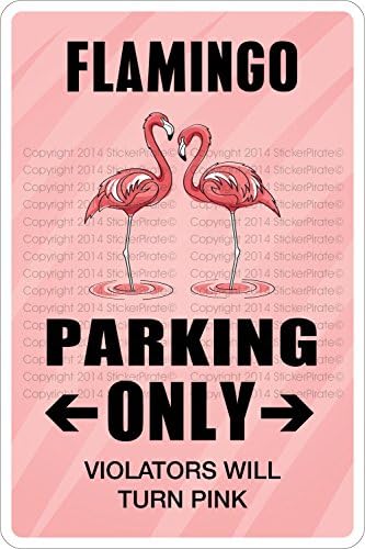 StickerPirate Flamingo Parkolás Csak 8 x 12 Fém Újszerű Jele, Alumínium NS 344